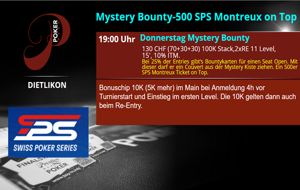 Donnerstag Mystery Bounty - 500 SPS Montreux on top