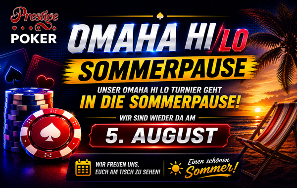 Sommerpause beim Omaha Hi/Lo